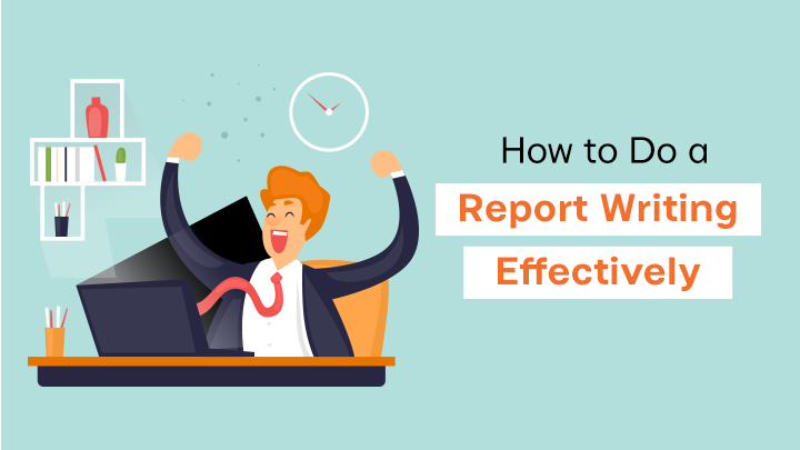 Effective Report Writing and Presentation Skills