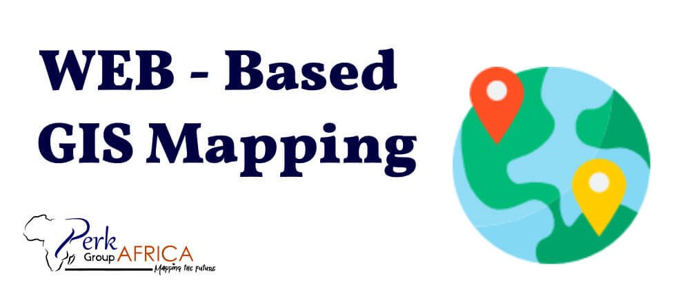 Web Based GIS and Mapping